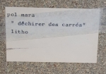 Pol Mara - Déchirer des carrés