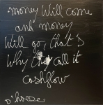 Money will come and money will go